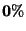 $\mathbf{0\%}$